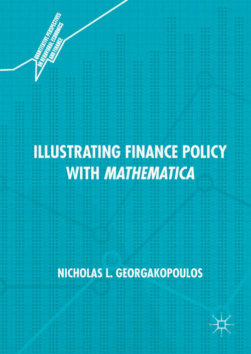 Book cover of Illustrating Finance Policy with Mathematica (Quantitative Perspectives on Behavioral Economics and Finance)