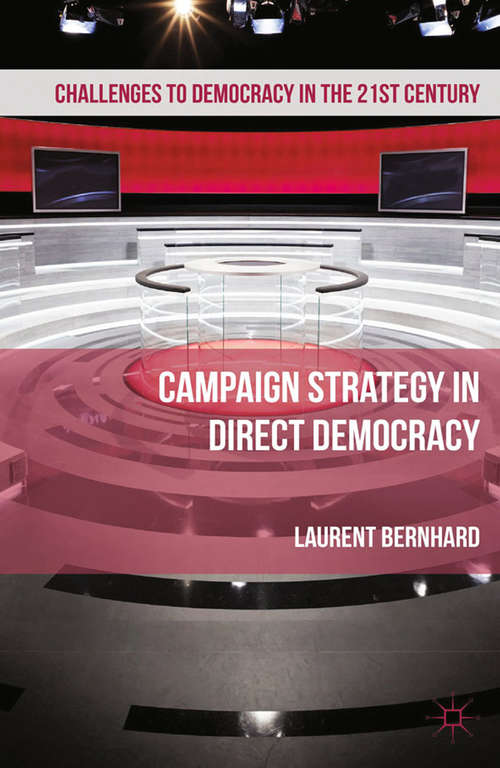 Book cover of Campaign Strategy in Direct Democracy (2012) (Challenges to Democracy in the 21st Century)