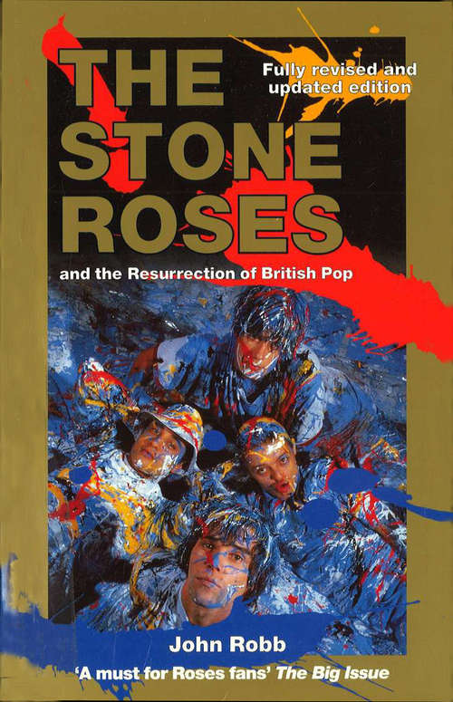 Book cover of The Stone Roses And The Resurrection Of British Pop