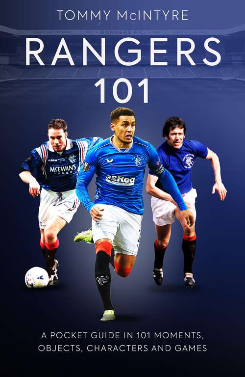 Book cover of Rangers 101: A Pocket Guide in 101 Moments, Objcts, Characters and Games