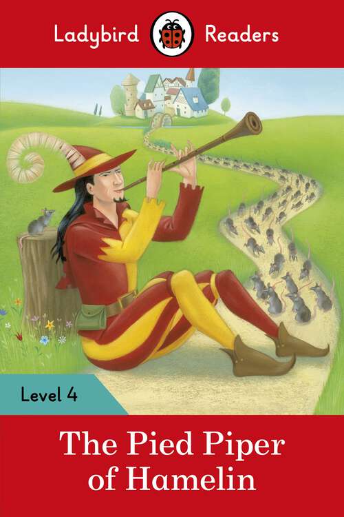 Book cover of Ladybird Readers Level 4 - The Pied Piper (Ladybird Readers)