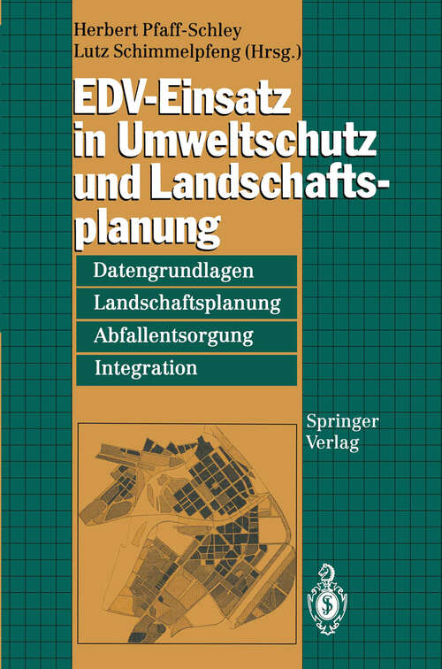 Book cover of EDV-Einsatz in Umweltschutz und Landschaftsplanung: Datengrundlagen, Landschaftsplanung, Abfallentsorgung, Integration (1994)