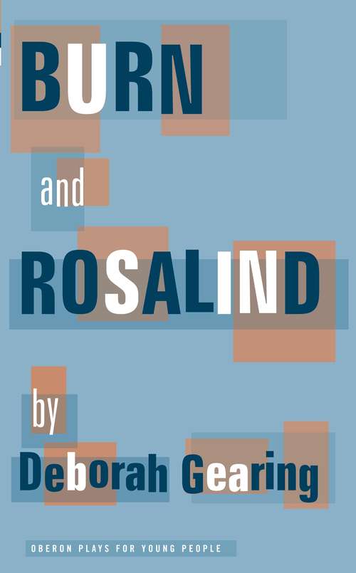 Book cover of Burn and Rosalind (Oberon Modern Plays)