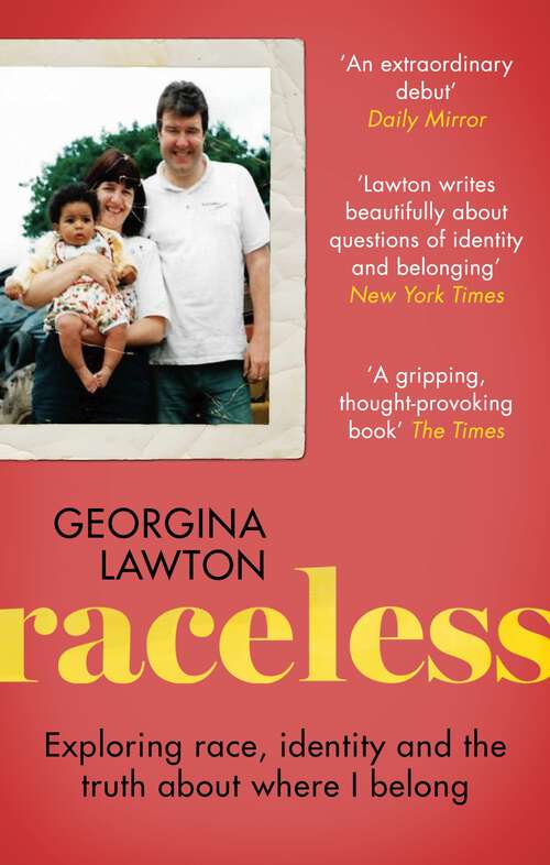 Book cover of Raceless: In Search of Family, Identity, and the Truth About Where I Belong
