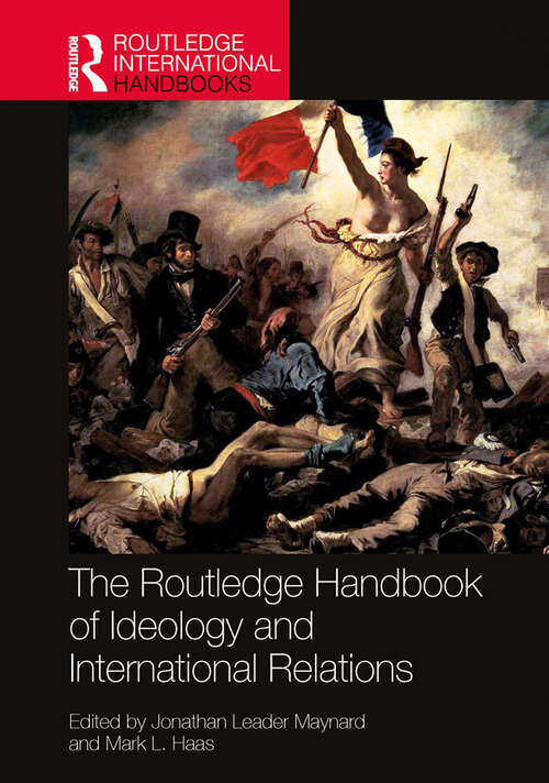 Book cover of The Routledge Handbook of Ideology and International Relations (Routledge International Handbooks)