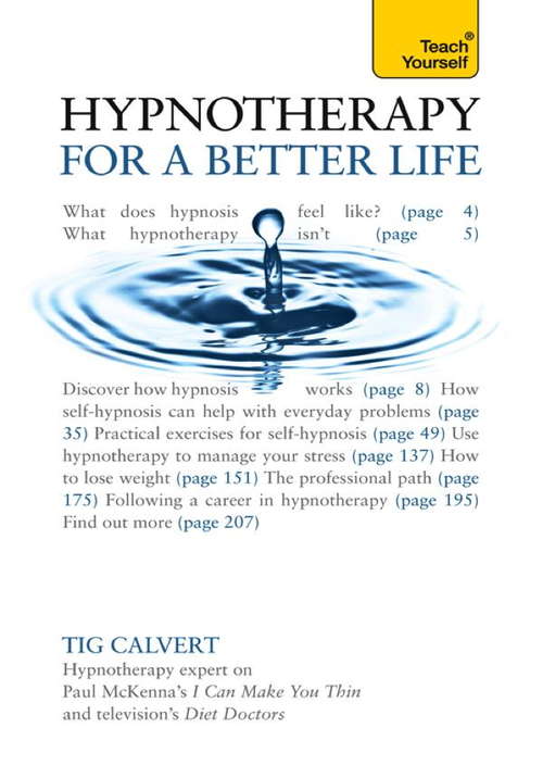 Book cover of Hypnotherapy for a Better Life: Hypnotherapy For A Better Life (Teach Yourself)