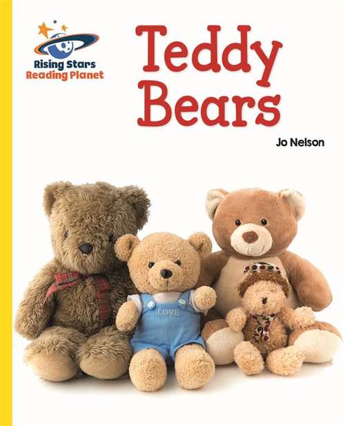 Book cover of Teddy Bears (Rising Stars Reading Planet Ser.)