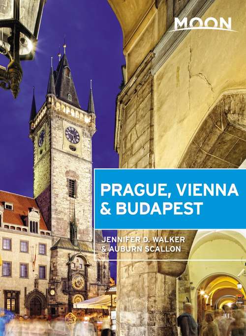 Book cover of Moon Prague, Vienna & Budapest (Travel Guide)