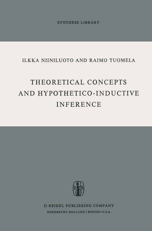 Book cover of Theoretical Concepts and Hypothetico-Inductive Inference (1973) (Synthese Library #53)