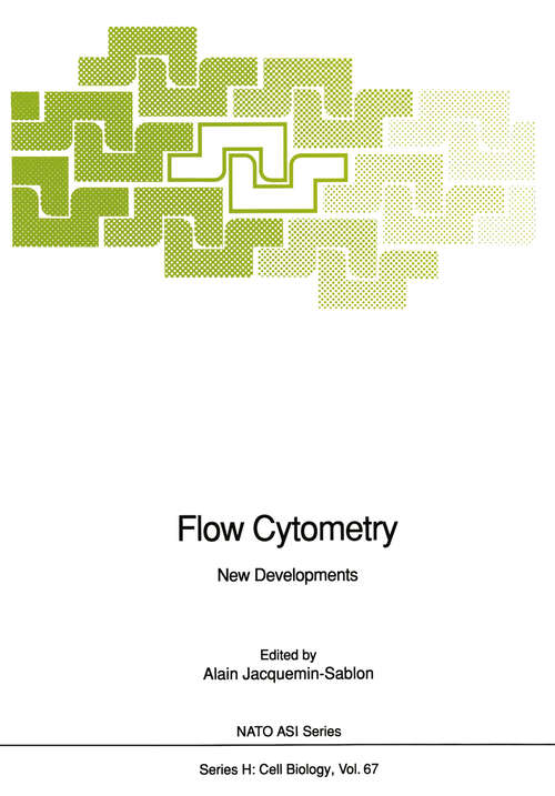 Book cover of Flow Cytometry: New Developments (1993) (Nato ASI Subseries H: #67)