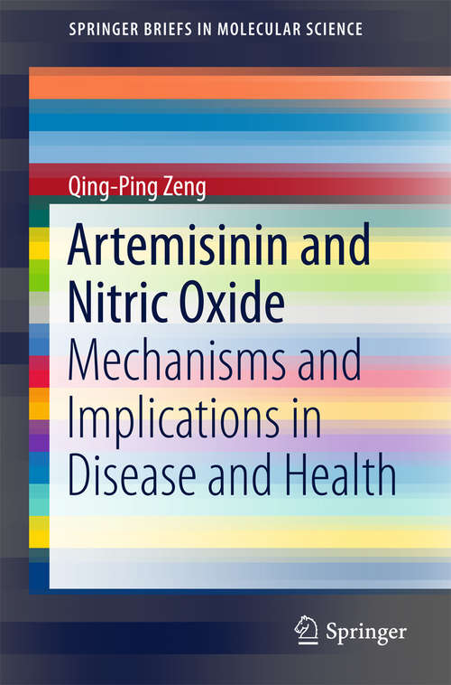 Book cover of Artemisinin and Nitric Oxide: Mechanisms and Implications in Disease and Health (2015) (SpringerBriefs in Molecular Science)