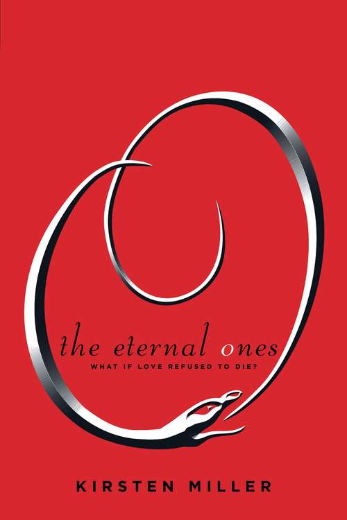 Book cover of The Eternal Ones: What If Love Refused To Die? (Eternal Ones)