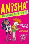 Book cover of Anisha, Accidental Detective: (PDF) (Anisha, Accidental Detective Ser. #1)