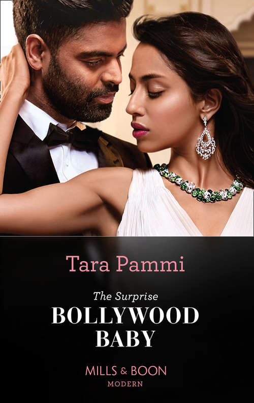 Book cover of The Surprise Bollywood Baby: The Surprise Bollywood Baby (born Into Bollywood) / The World's Most Notorious Greek / Terms Of Their Costa Rican Temptation / Crowning His Innocent Assistant (ePub edition) (Born into Bollywood #2)