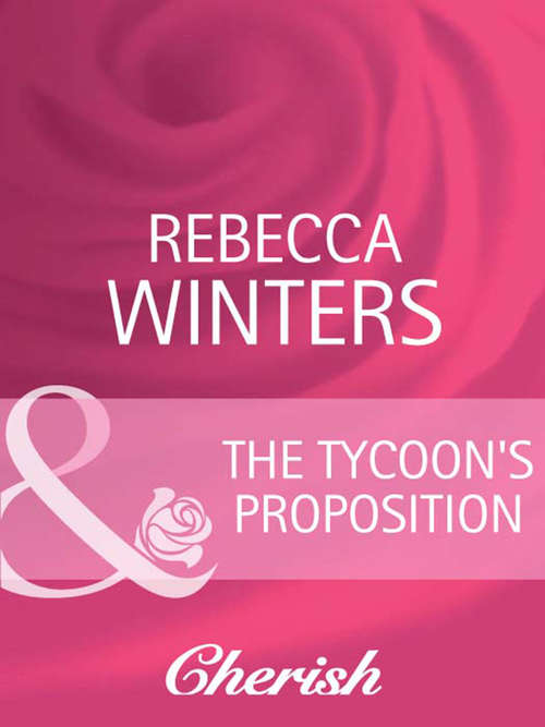 Book cover of The Tycoon's Proposition (ePub First edition) (9 to 5 #18)