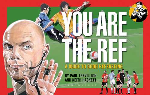 Book cover of You Are The Ref: A Guide to Good Refereeing
