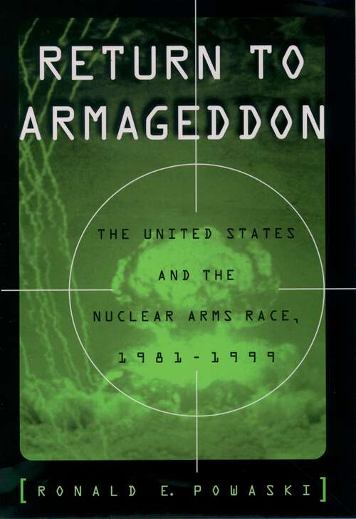 Book cover of Return to Armageddon: The United States and the Nuclear Arms Race, 1981-1999