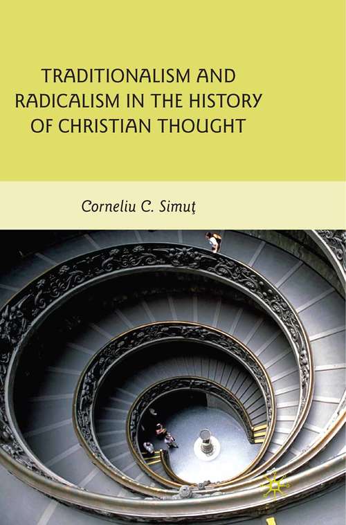 Book cover of Traditionalism and Radicalism in the History of Christian Thought (2010)