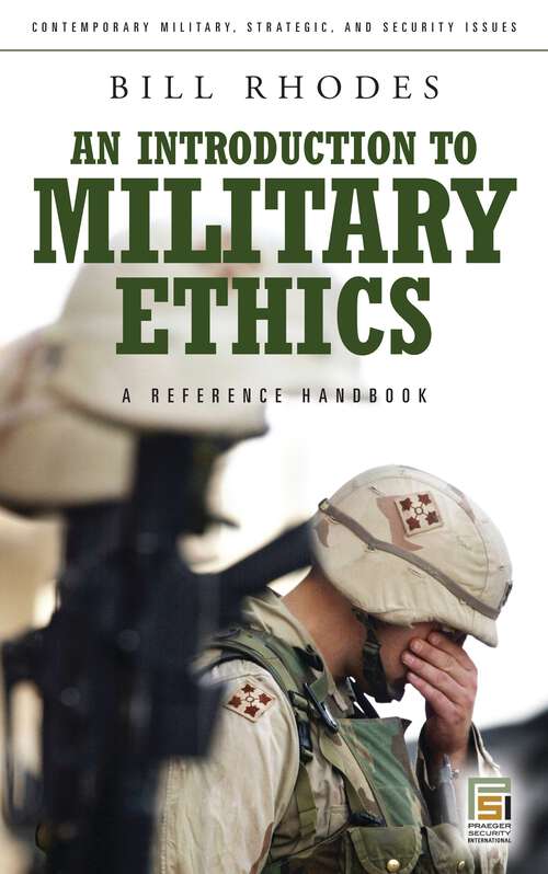Book cover of An Introduction to Military Ethics: A Reference Handbook (Contemporary Military, Strategic, and Security Issues)