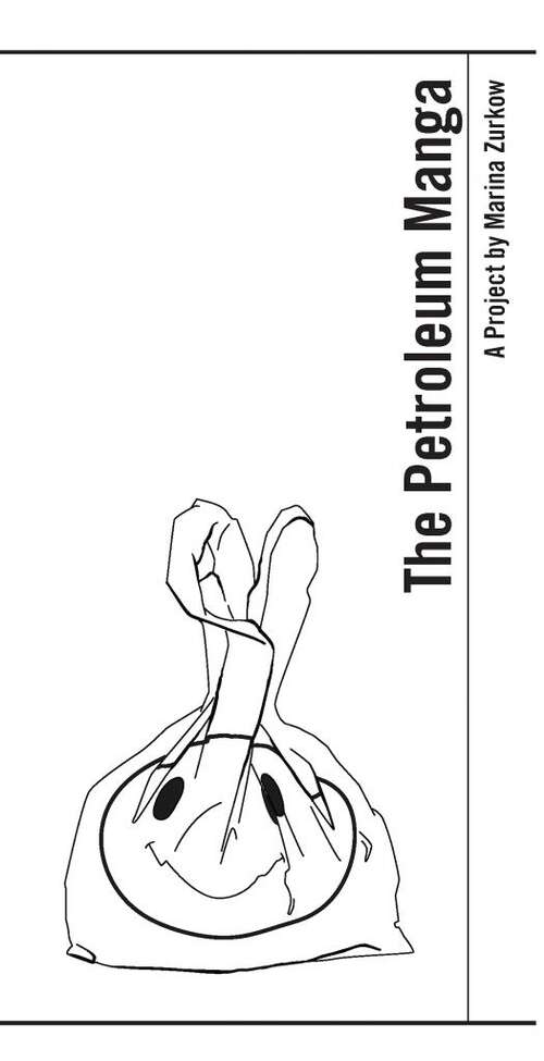 Book cover of The Petroleum Manga: A Project by Marina Zurkow