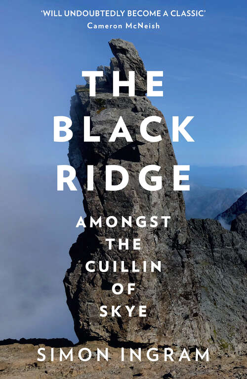 Book cover of The Black Ridge: Amongst The Cuillin Of Skye (ePub edition)