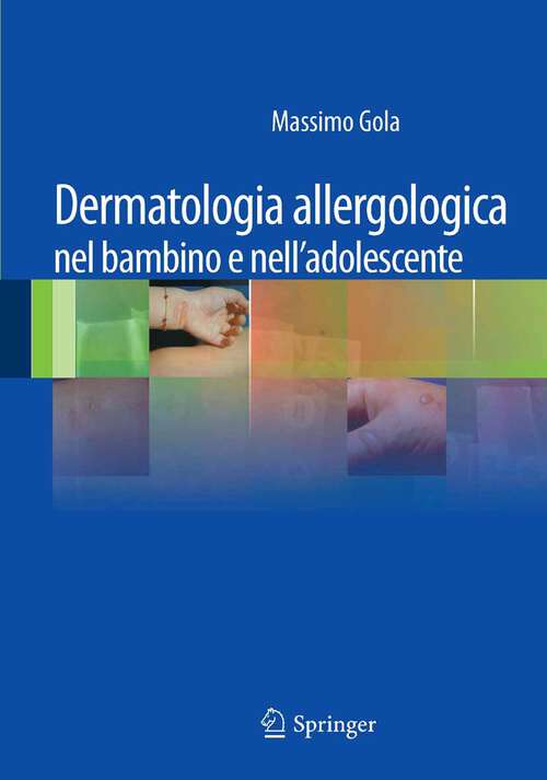 Book cover of Dermatologia allergologica nel bambino e nell'adolescente (2012)