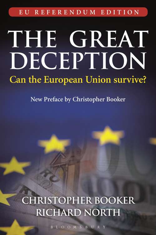 Book cover of The Great Deception: Can the European Union Survive?