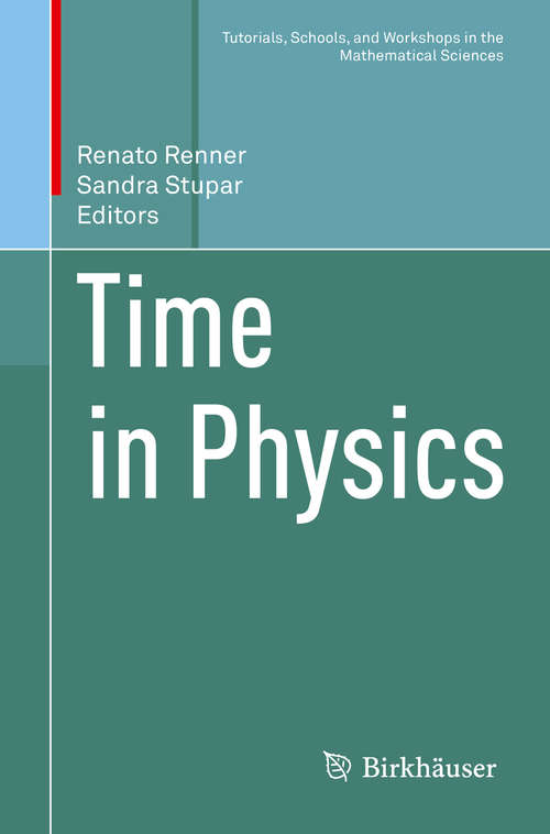 Book cover of Time in Physics (Tutorials, Schools, and Workshops in the Mathematical Sciences)