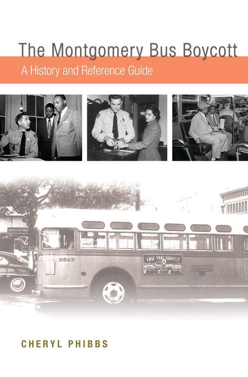 Book cover of The Montgomery Bus Boycott: A History and Reference Guide (Non-ser.)