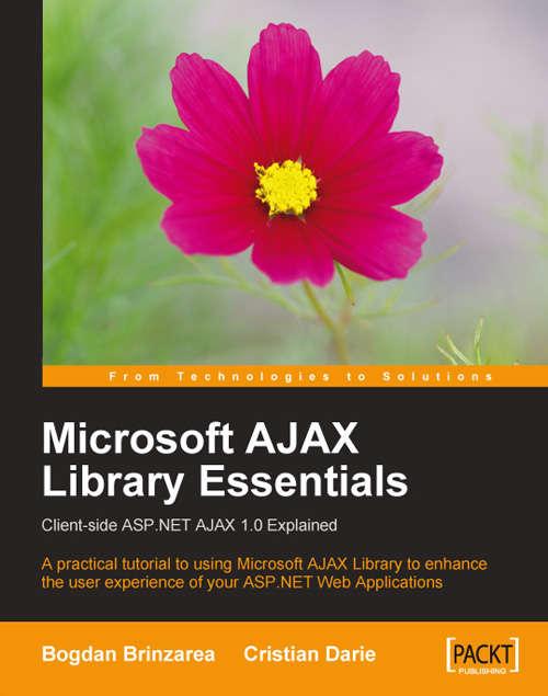 Book cover of Microsoft AJAX Library Essentials: Client-side Asp. Net Ajax 1. 0 Explained
