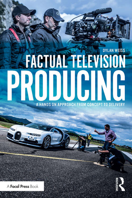 Book cover of Factual Television Producing: A Hands On Approach From Concept to Delivery