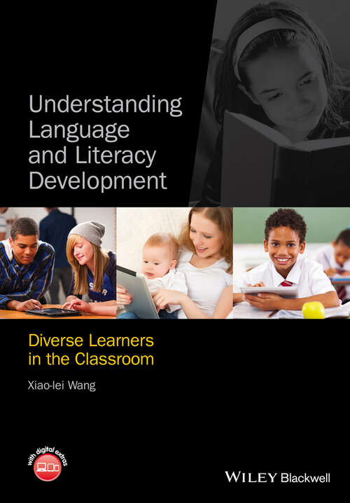 Book cover of Understanding Language and Literacy Development: Diverse Learners in the Classroom
