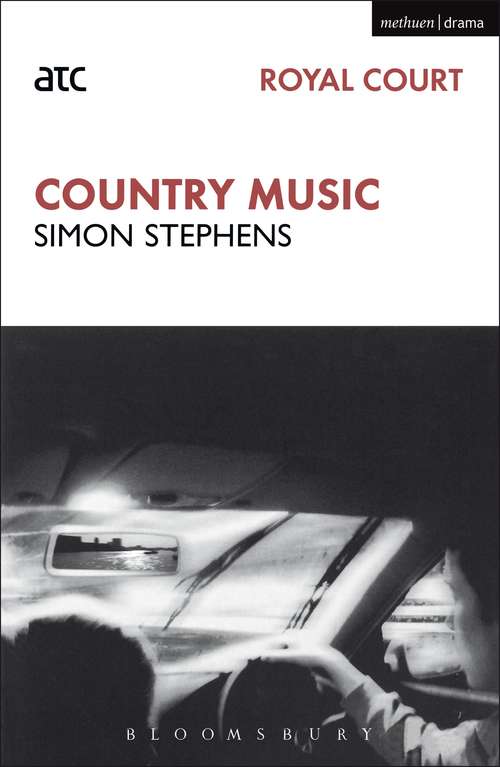 Book cover of Country Music: One Minute - Country Music - Motortown - Pornography - Sea Wall (Modern Plays)