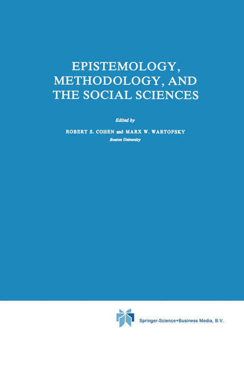 Book cover of Epistemology, Methodology, and the Social Sciences (1983) (Boston Studies in the Philosophy and History of Science #71)