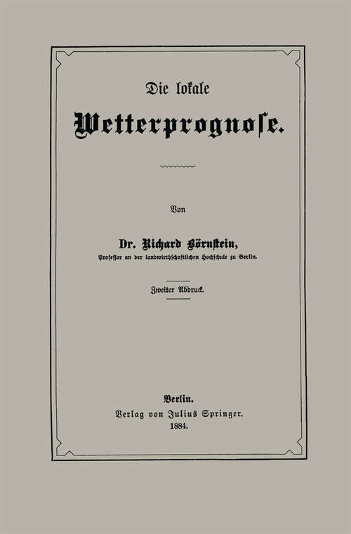 Book cover of Die lokale Wetterprognose (1884)
