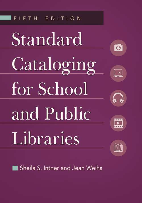 Book cover of Standard Cataloging for School and Public Libraries (5)
