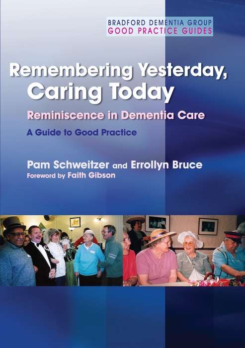 Book cover of Remembering Yesterday, Caring Today: A Guide to Good Practice (PDF)