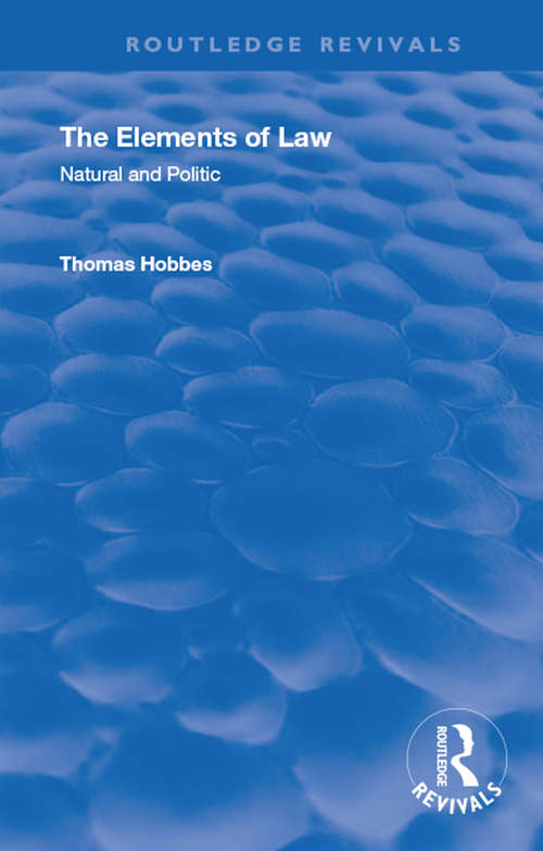 Book cover of The Elements of Law: Natural and Politic (Routledge Revivals)