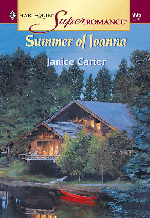 Book cover of Summer Of Joanna (ePub First edition) (Mills And Boon Vintage Superromance Ser.: No. 995)
