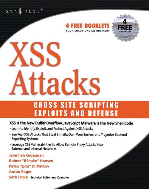 Book cover of XSS Attacks: Cross Site Scripting Exploits and Defense