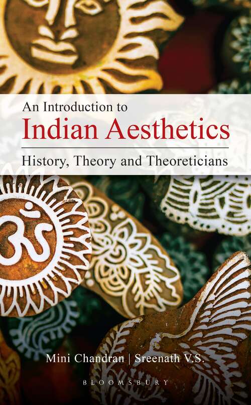 Book cover of An Introduction to Indian Aesthetics: History, Theory, and Theoreticians