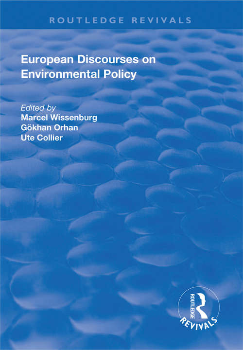 Book cover of European Discourses on Environmental Policy (Routledge Revivals)