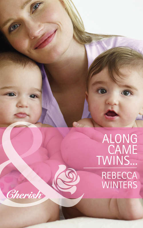 Book cover of Along Came Twins… (ePub First edition) (Tiny Miracles #2)