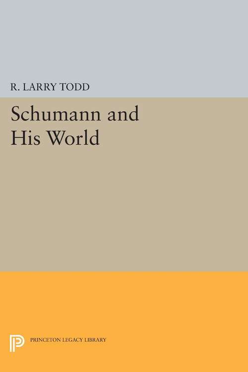 Book cover of Schumann and His World