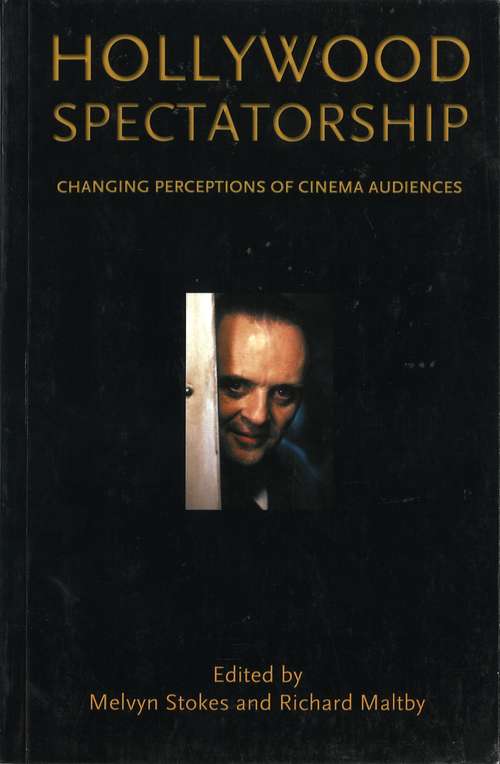 Book cover of Hollywood Spectatorship: Changing Perceptions of Cinema Audiences