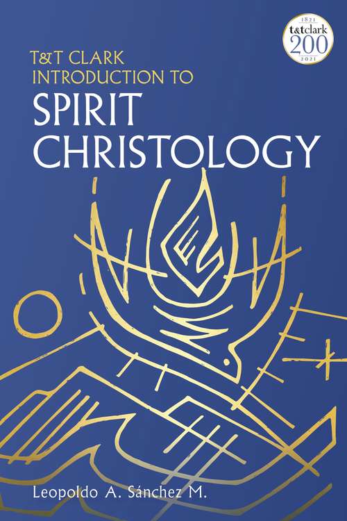 Book cover of T&T Clark Introduction to Spirit Christology