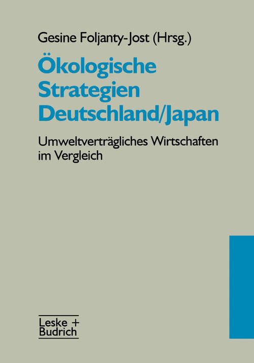 Book cover of Ökologische Strategien Deutschland/Japan: Umweltverträgliches Wirtschaften im Vergleich (1996)