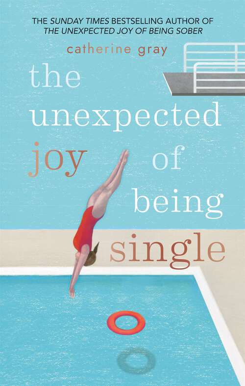 Book cover of The Unexpected Joy of Being Single: Locating happily-single serenity (The Unexpected Joy Of #2)