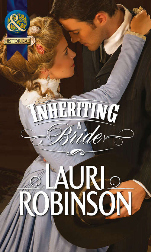 Book cover of Inheriting a Bride (ePub First edition) (Mills And Boon Historical Ser.)