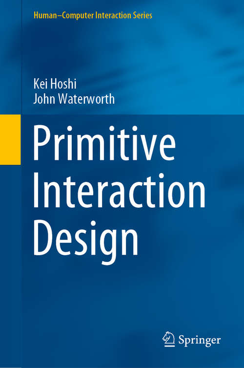 Book cover of Primitive Interaction Design (1st ed. 2020) (Human–Computer Interaction Series)